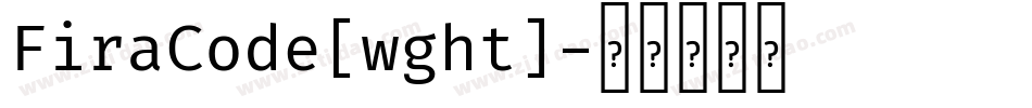 FiraCode[wght]字体转换
